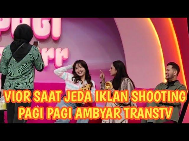 VIOR SAAT JEDA IKLAN SHOOTING PAGI PAGI AMBYAR TRANSTV | @TRANSTVofficial @redcarpet83