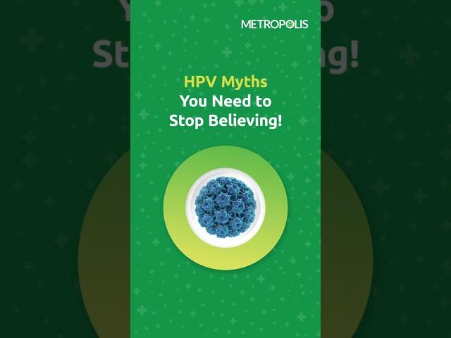 Metropolis | HPV Myth vs Fact