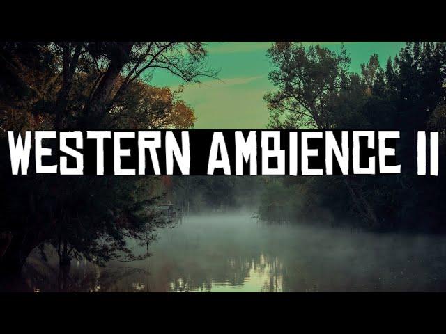 Western Ambience 2 - Bayou | Red Dead Redemption Inspired 1 Hour Music & Nature