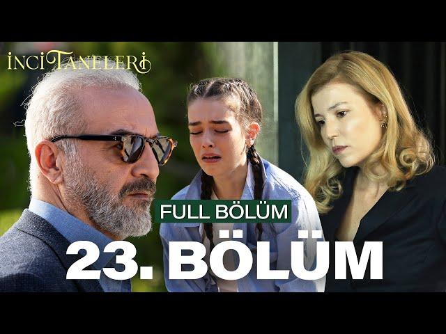 İnci Taneleri – 23. Bölüm