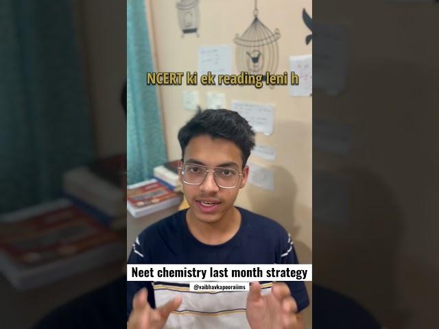 Neet chemistry|last month strategy|by an AIIMSonian| #neet2023 #aiims #viral #neetchemistry #shorts