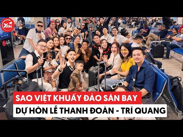 Sao Việt khuấy đảo sân bay chuẩn bị tham dự hôn lễ của Hà Trí Quang - Thanh Đoàn