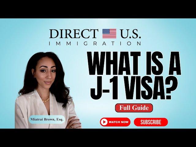 What is a J-1 Visa?