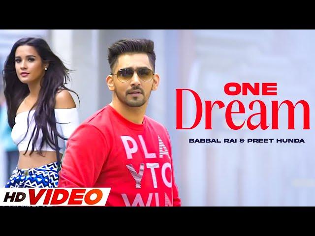 One Dream (HD Video) | Bubbal Rai | Ft Preet Hundal | New Punjabi Song 2024 | Latest Punjabi Song