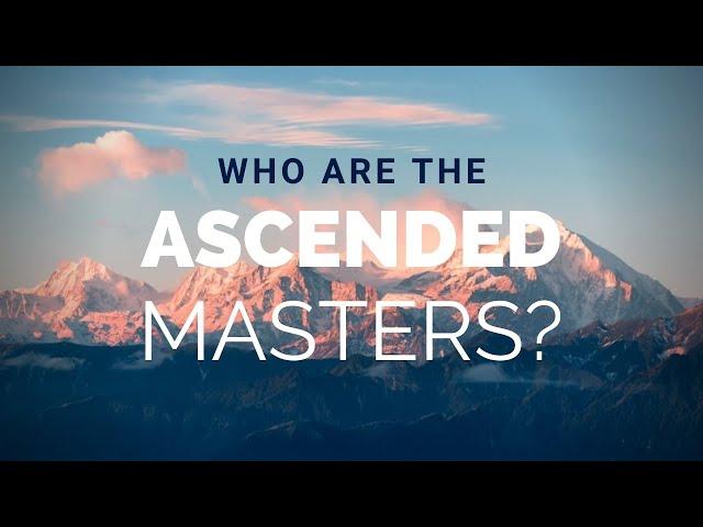 Who (really) are the ascended masters?
