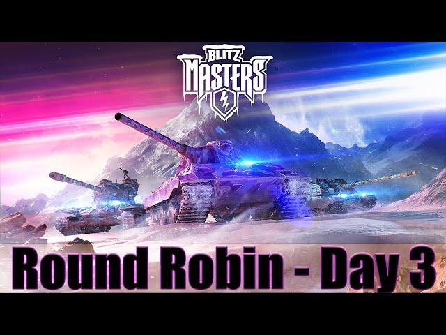 World of Tanks Blitz - Blitz Masters - Round Robin - Day 3 RA1D Vs TQT and RA1D Vs BAHT