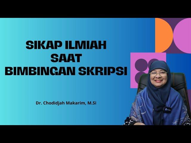 SIKAP ILMIAH SAAT BIMBINGAN SKRIPSI