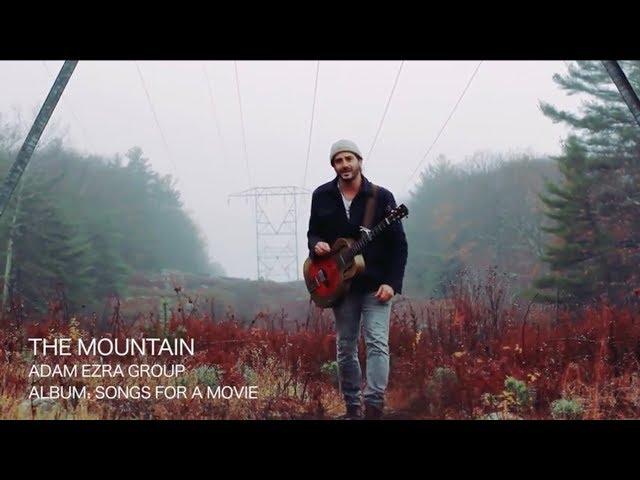 Adam Ezra Group - The Mountain (Official)