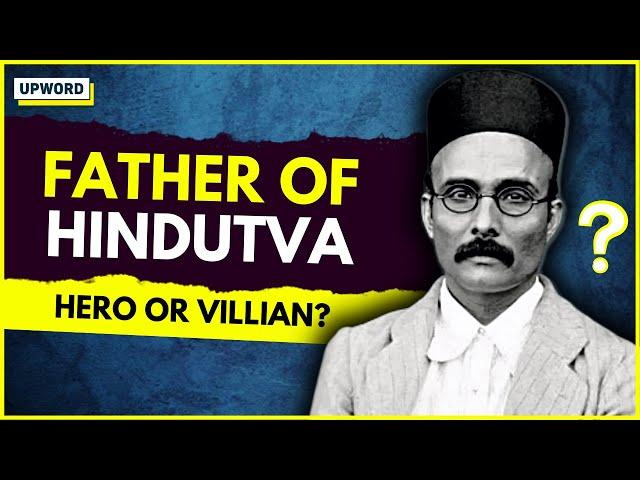 VEER SAVARKAR BIOGRAPHY | The Most Controversial Father Of Hindutva | UPWORD