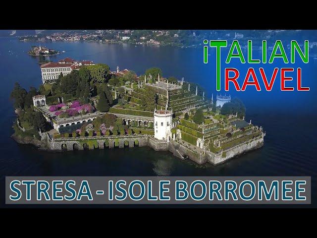 STRESA - ISOLA BELLA: LA PERLA DEL LAGO MAGGIORE