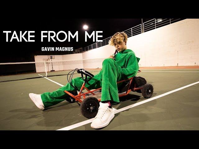 Gavin Magnus - Take From Me (OFFICIAL MUSIC VIDEO)