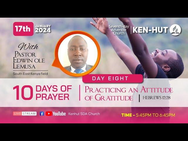 10 DAYS OF PRAYER || PRAYER AND FASTING CELEBRATION||   [DAY 8] || 01/17/2024 ||