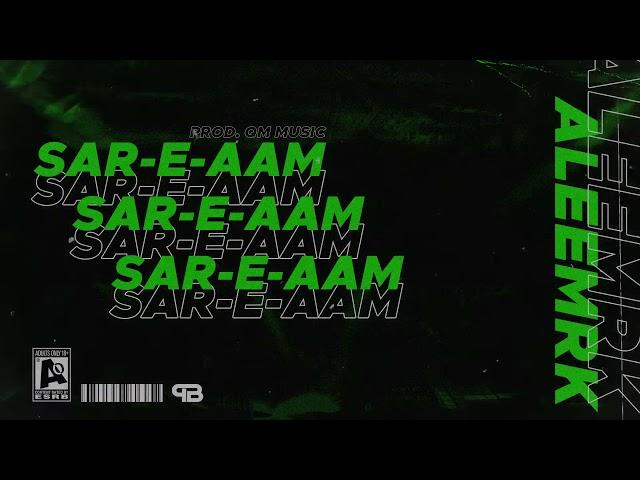 SAR-E-AAM - aleemrk (Official Audio)