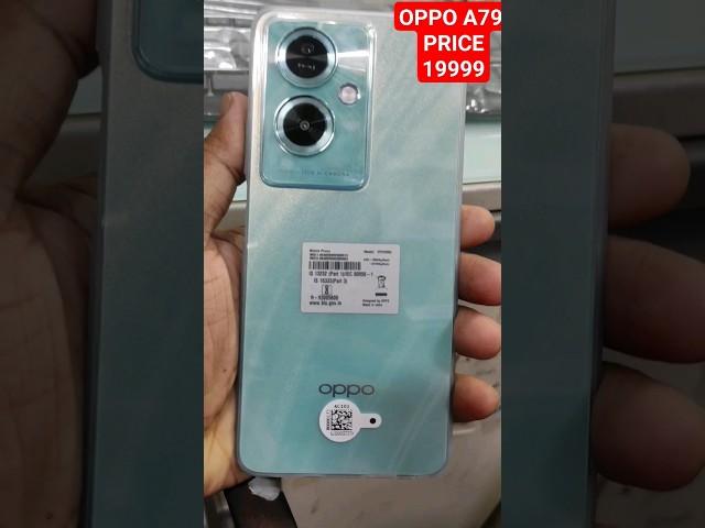 NEW OPPO A79 AA GYA YARO || PRICE 19999