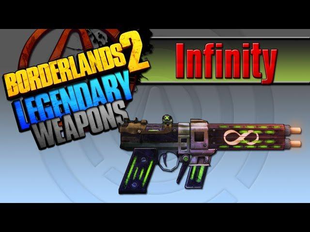 BORDERLANDS 2 | *Infinity* Legendary Weapons Guide