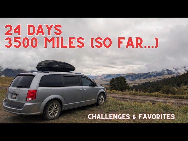 Challenges I've Faced Over the Course of 24 Days & 3500 Miles | Solo Van Life in a Minivan Camper