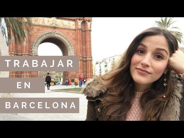 Trabajar en Barcelona / Qué Debes Saber / Rosa Virginia