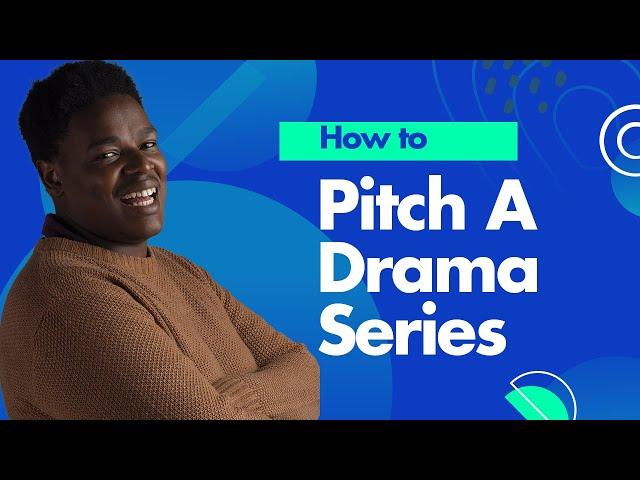 Pitching a Drama series to a tv network/broadcaster