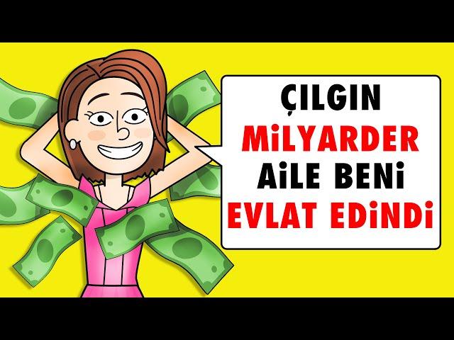 Çılgın Bir Milyarder Aile Beni Evlat Edindi