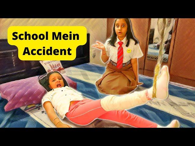 School Mein Accident Kaise Hua ? #kids