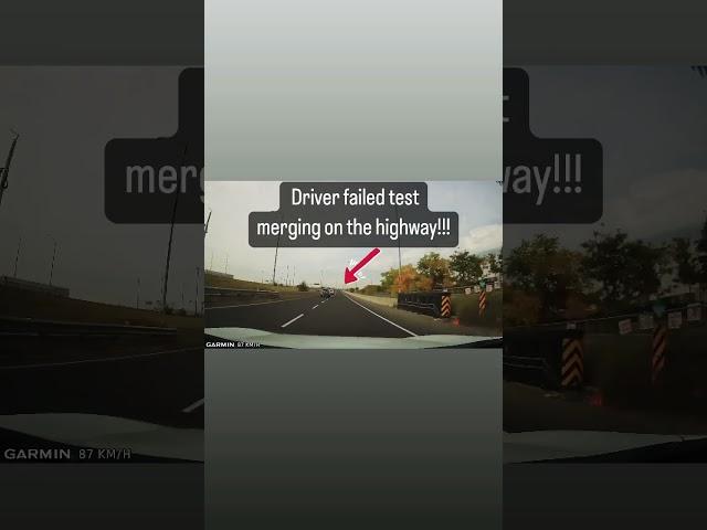 Driving test FAILED| Merging on the highway !#shorts