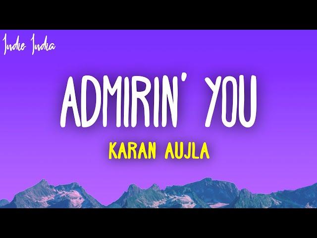 Karan Aujla - Admirin' You (Lyrics)