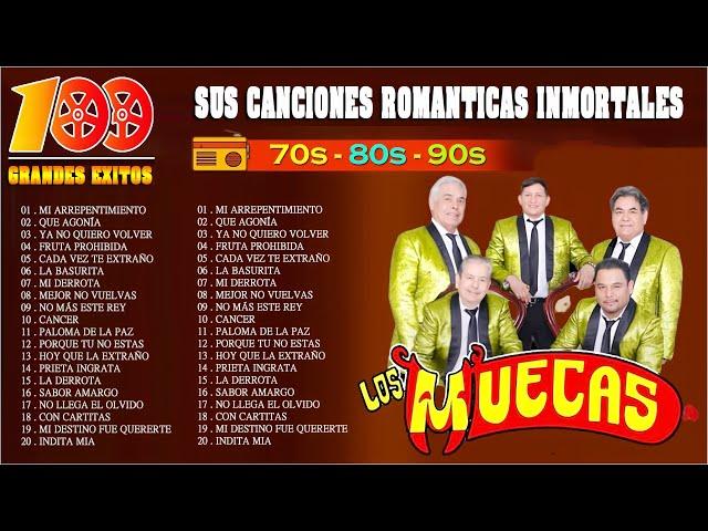 Los Muecas  30 Super Canciones Romanticas