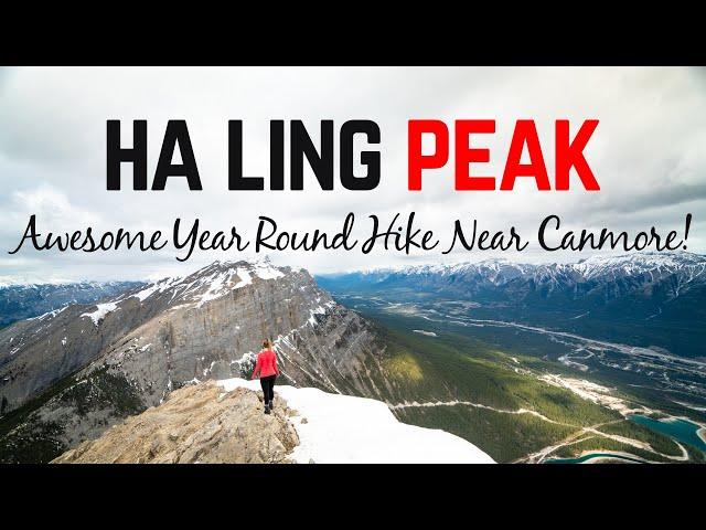 Ha Ling Peak Hike: One of The Best Year-Round Hikes Near Canmore!