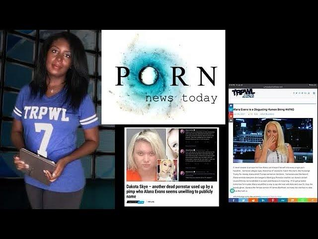 TRPWL news and commentary on Dakota Skye’s death - Alana Evans is a disgusting human being #APAG