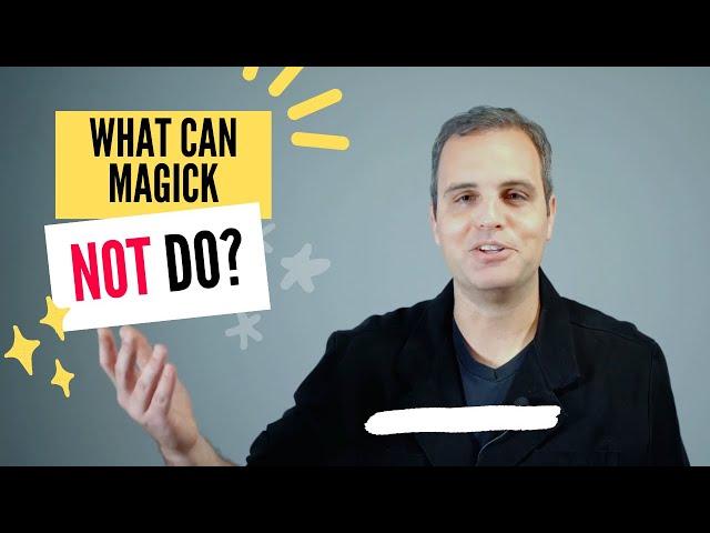 What Can Magick NOT Do? Exploring the Limitations of Magickal Practice