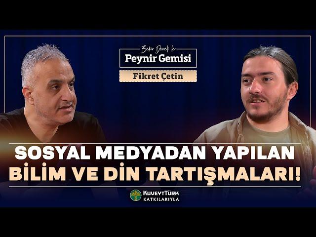 Akletmek Sizi Yoldan Çıkarmaz. Aklınızı Kullanın! | Bekir Develi ile Peynir Gemisi | Fikret Çetin