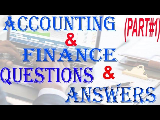 Accounting & Finance Interview Question And Answers Part#1 | Bilal EduInfo