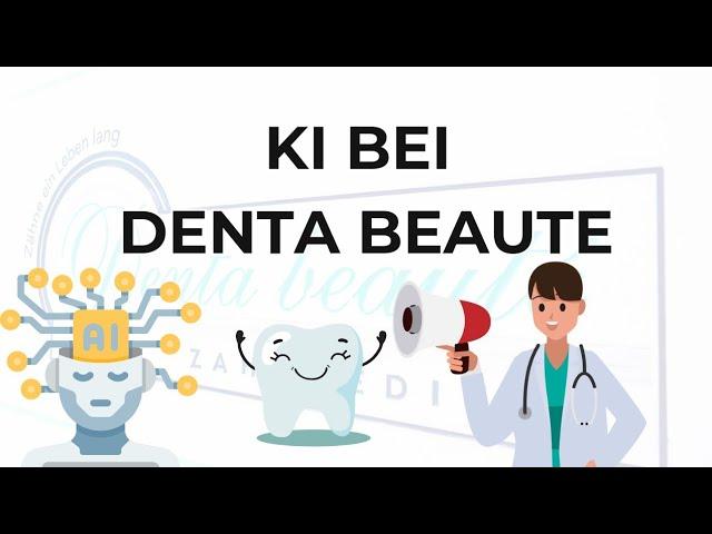 KI bei Denta Beaute