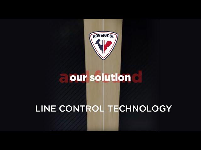 ROSSIGNOL | LINE CONTROL TECHNOLOGY