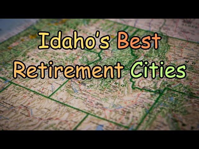 Idaho's 5 Best Safe and Affordable Retirement Cities