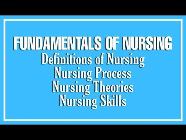 FUNDAMENTALS OF NURSING - PART 1