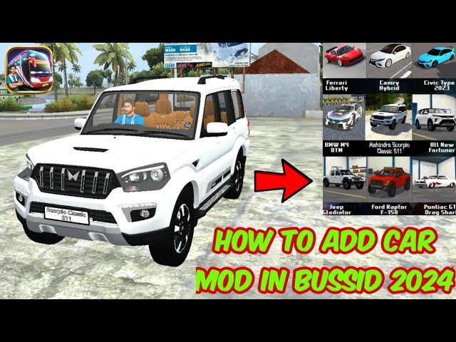 Bus Simulator Indonesia Me Car Kaise Le 2024 || Bus Simulator Indonesia Car Mod Scorpio ||