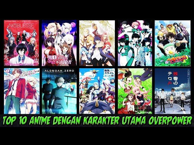 Top 10 Anime Dengan Karakter Utama OverPower