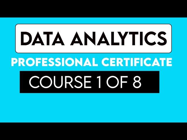 Data Analytics Tutorial For Beginners Complete Course | Foundations: Data, Data, Everywhere, Google