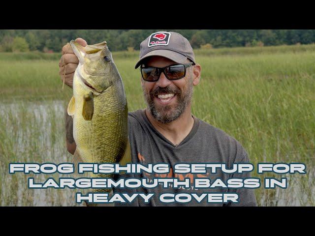 FROG FISHING LARGEMOUTH BASS IN SUPER HEAVY COVER