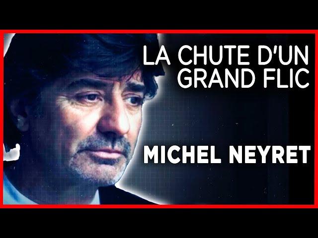 Michel Neyret, la chute d'un grand flic - Enquête - Documentaire complet