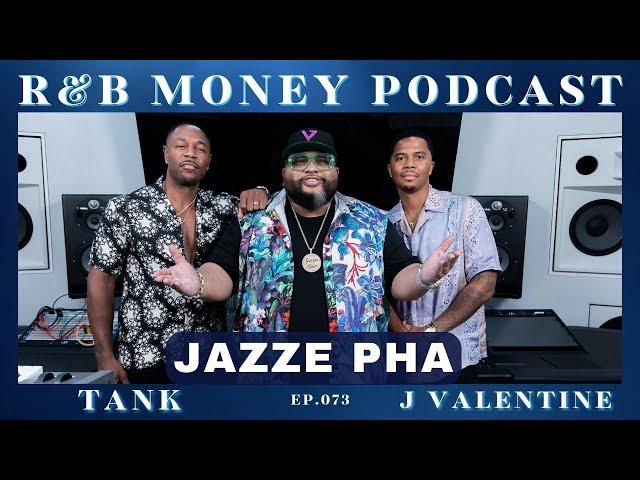 Jazze Pha • R&B MONEY Podcast • Ep.073