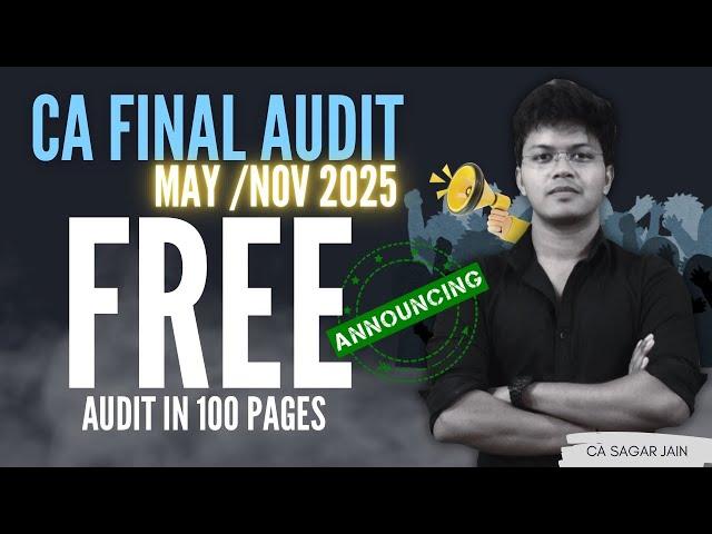 CA FINAL AUDIT IN 100 PAGES  | Revision Lectures Free - MAY 2025