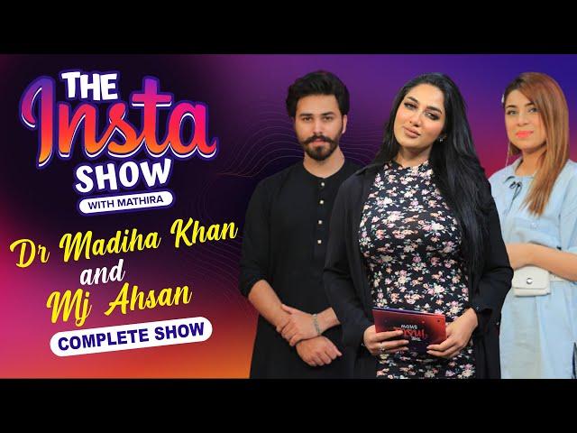 Dr Madiha & MJ Ahsan In The Insta Show With Mathira | Complete Show | 8th August 2021