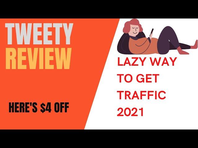 TWEETY REVIEW 2021, TWEETY REVIEW & BONUS 2021