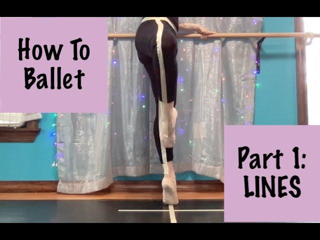 How to Ballet: LINES