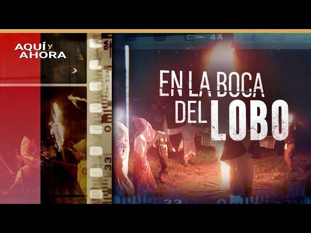 En la boca del lobo (2017) | Especial de Aquí y Ahora