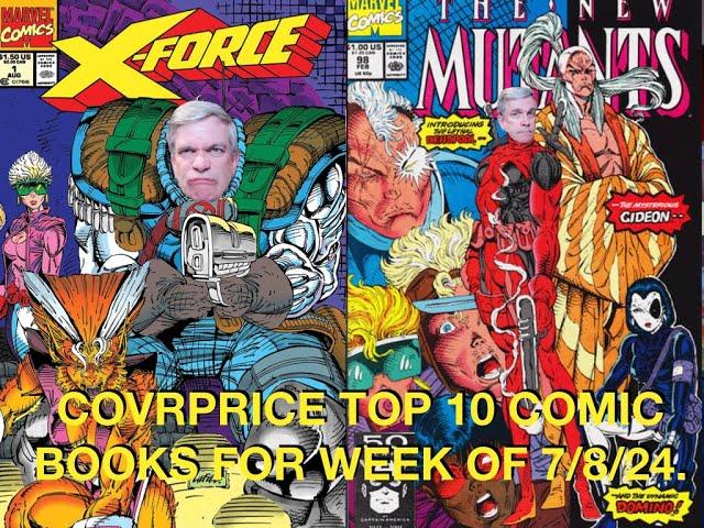 Covrprice Top 10 Comics Books for the Week of 7/8/24.