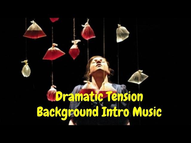 Dramatic tension background music no copyright l  Short dramatic intro music