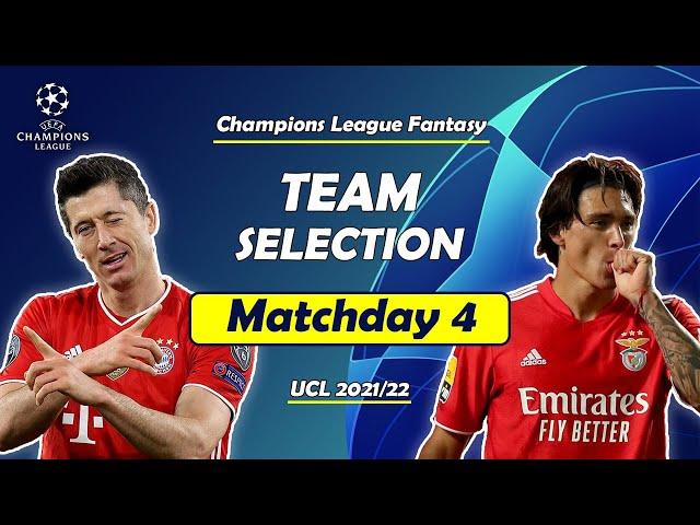 MATCHDAY 4 | UCL Fantasy Team Selection | Champions League Fantasy 2021/22